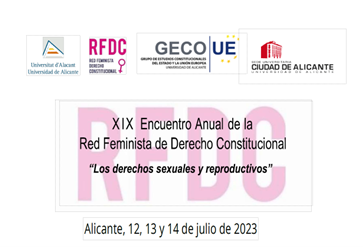XIX ENCUENTRO ANUAL DE LA RED FEMINISTA DE DERECHO CONSTITUCIONAL: «Los Derechos Sexuales y Reproductivos»